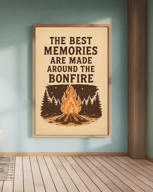 Bonfire Quote Wall Art | “The Best Memories Are Made Around the Bonfire” | Rustic Digital Download | Camping Decor | Outdoor Adventure Print