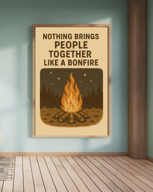 Bonfire Quote Wall Art | “Nothing Brings People Together Like a Bonfire” Printable | Rustic Campfire Digital Download | Outdoor Cabin Decor